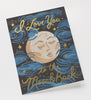 The To the Moon and Back Card features an illustrated moon face with blue and metallic gold foil stars and clouds. "I love you to the moon & back" is written in gold script on a black background. The blank interior awaits your message.